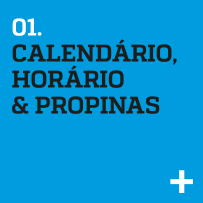 Calendário, Horário e Propinas